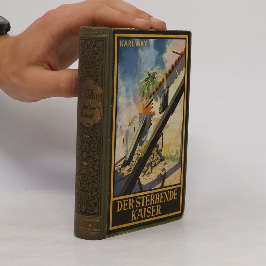 Karl May Der Sterbende Kaiser