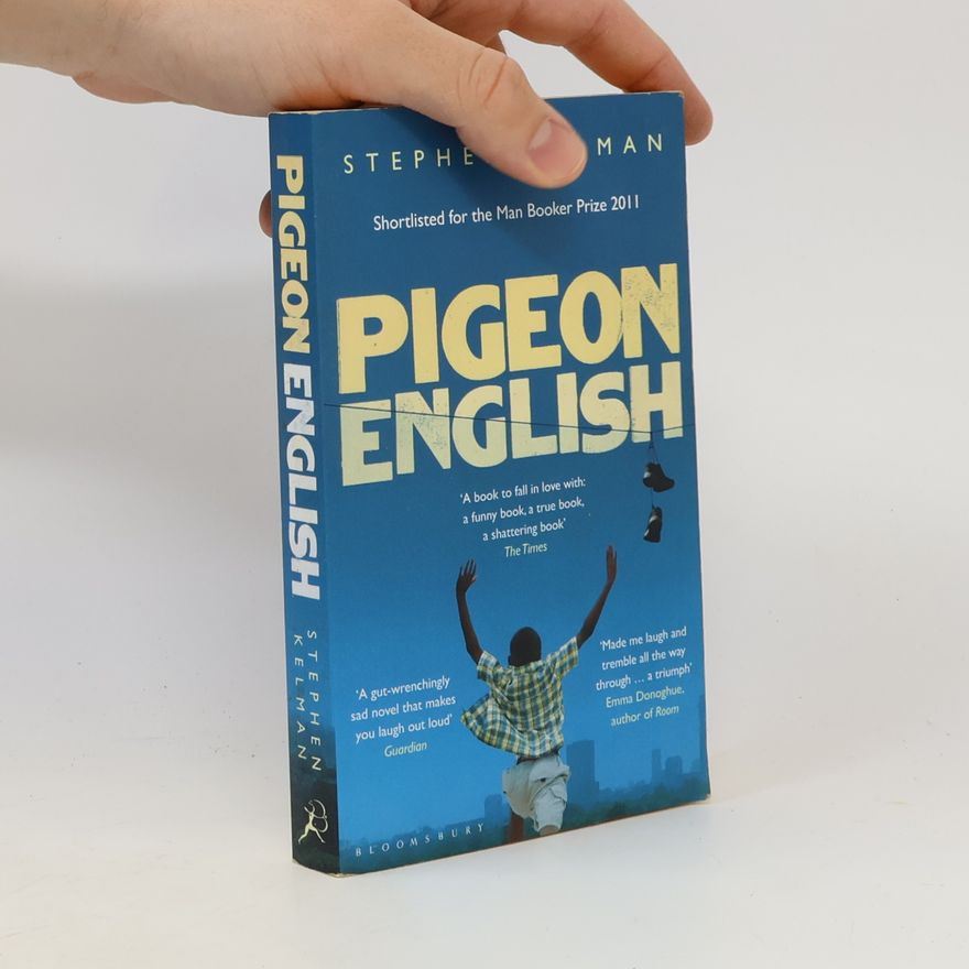Stephen Kelman Pigeon English