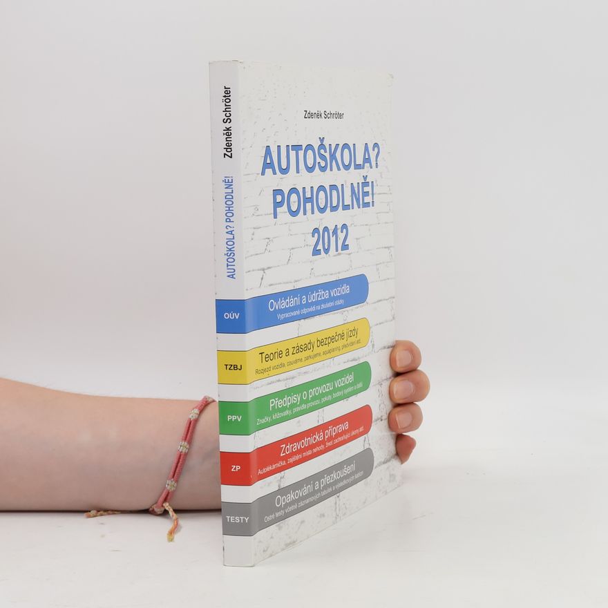Zdeněk Schröter Autoškola? Pohodlně! 2012