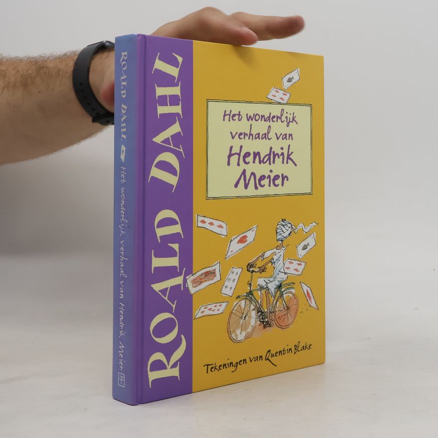 Roald Dahl Het wonderlijke verhaal van Hendrik Meier / druk 21