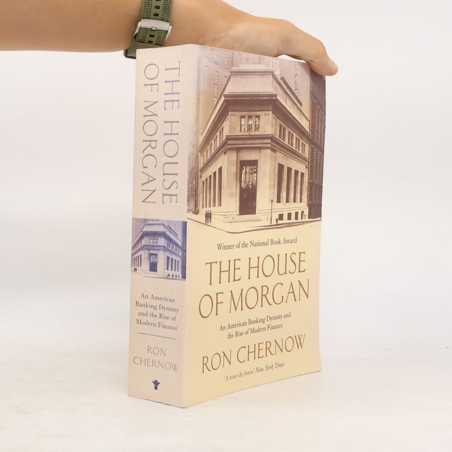 Ron Chernow The House of Morgan