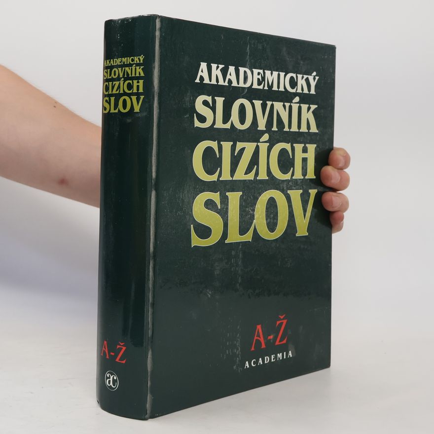 Věra Petráčková Akademický slovník cizích slov A-Ž