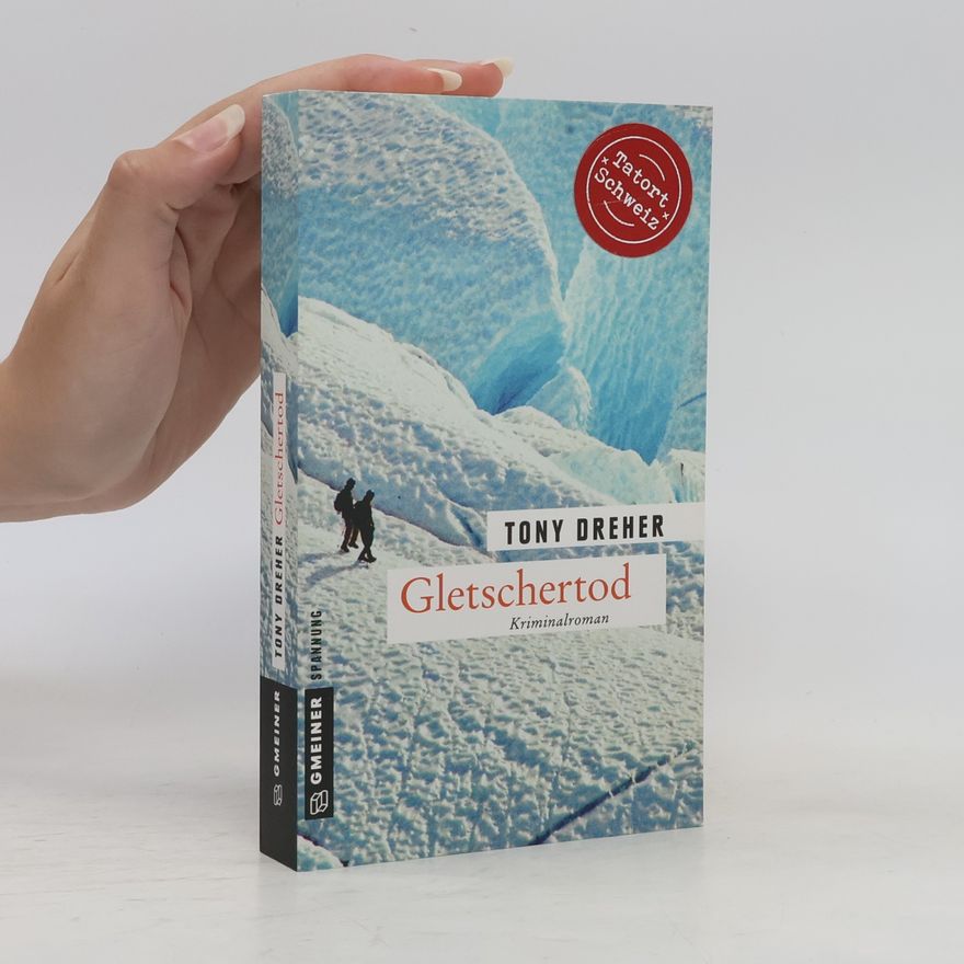 Tony Dreher Gletschertod