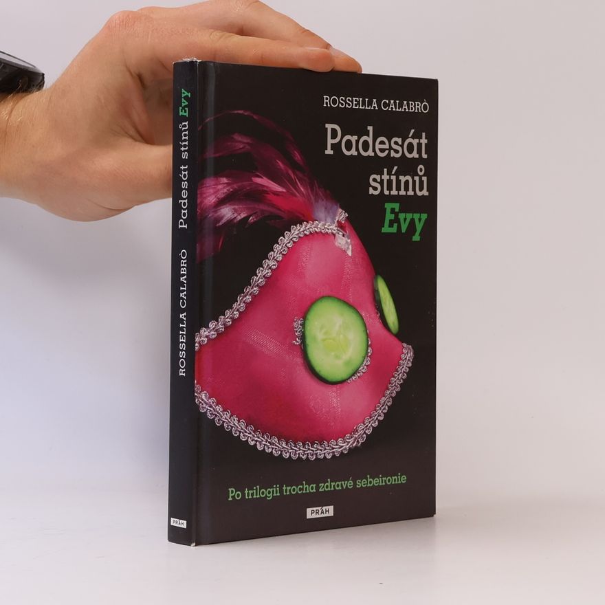 Rossella Calabró Padesát stínů Evy
