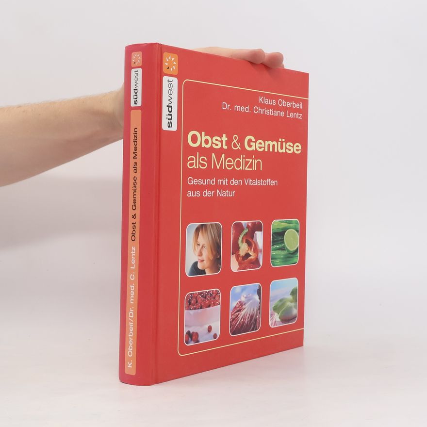 Dr. med. Christiane Lentz Obst und Gemüse als Medizin
