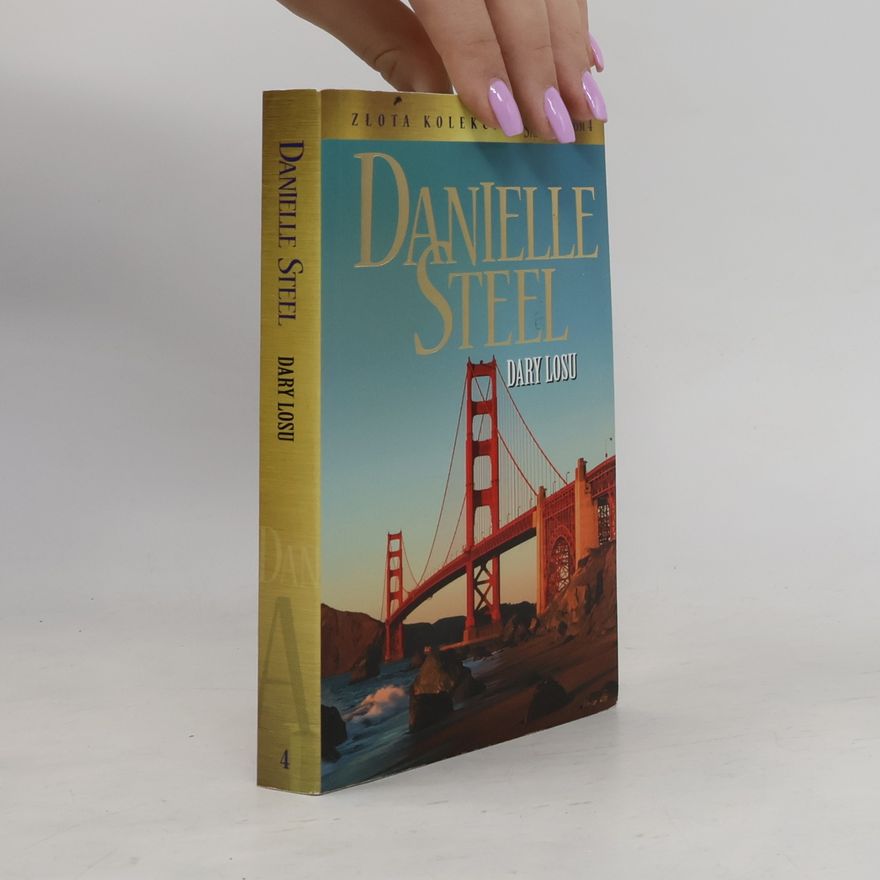 Danielle Steel Złota Kolekcja - 4: Dary losu