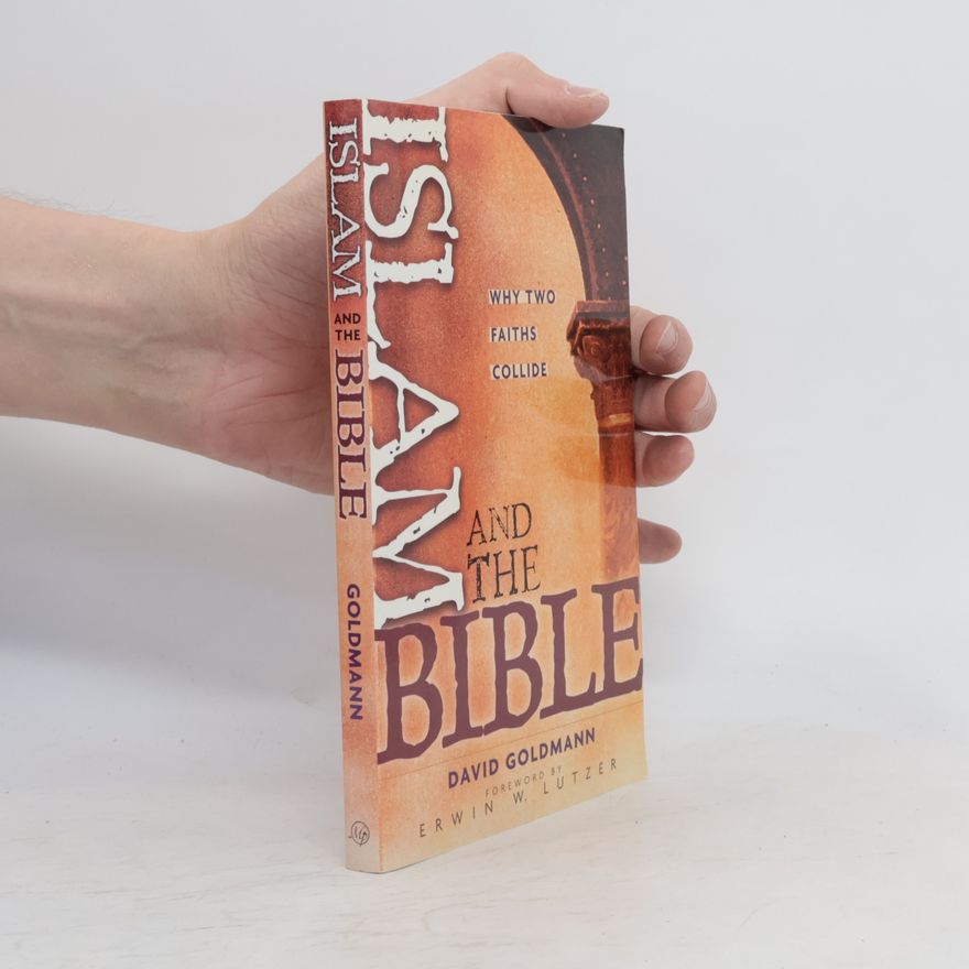 David R. Goldmann Islam and the Bible