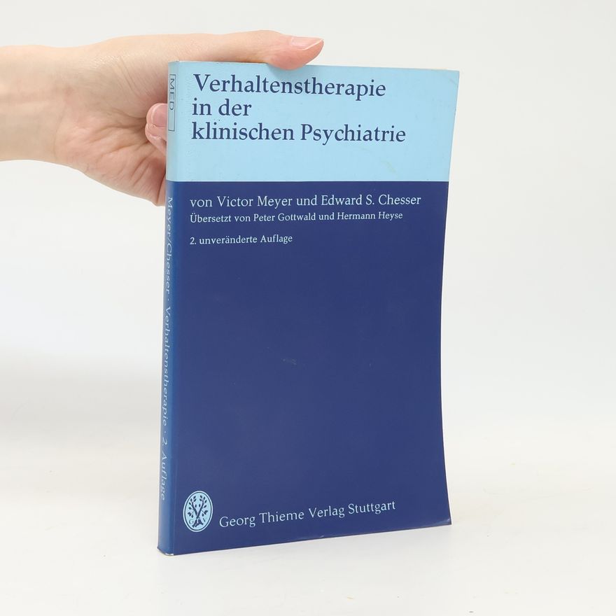 Edward S. Chesser Verhaltenstherapie in der klinischen Psychiatrie