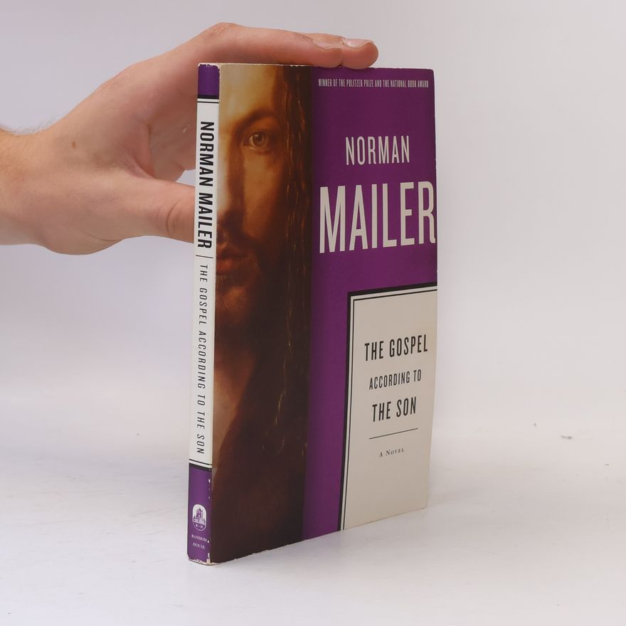 Norman Mailer The Gospel According to the Son
