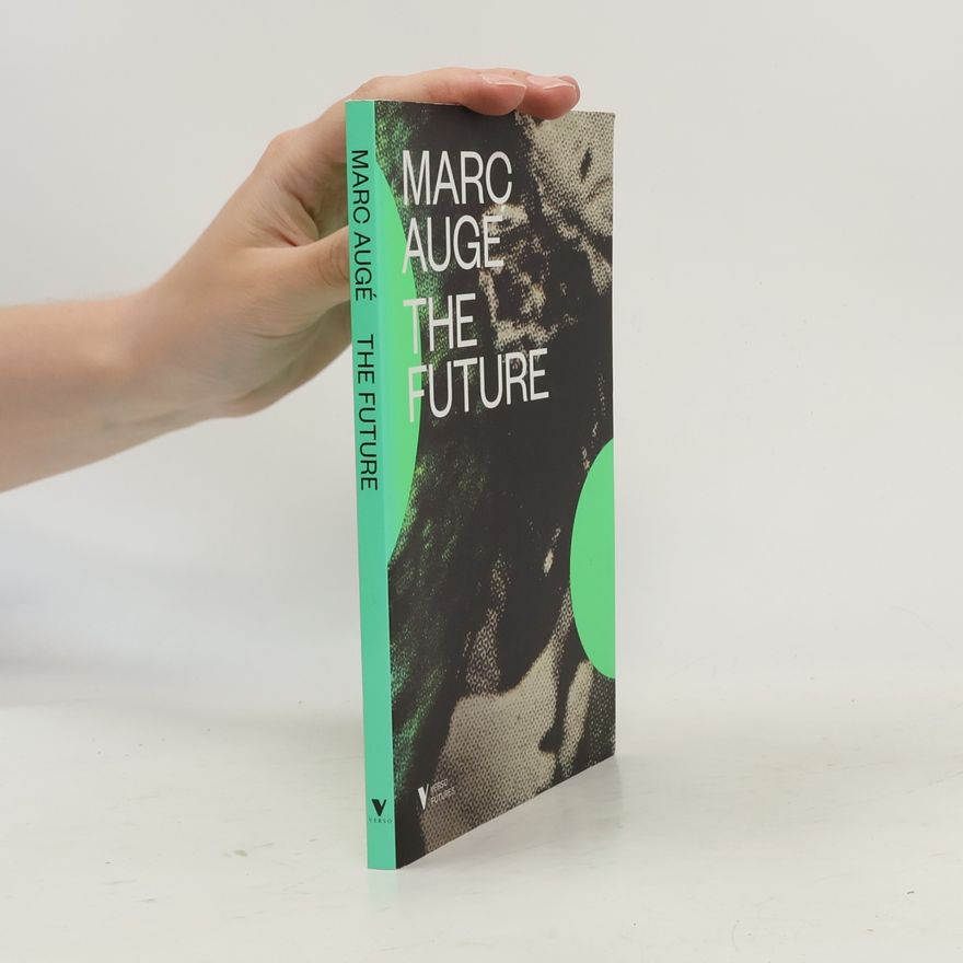 Marc Augé The Future
