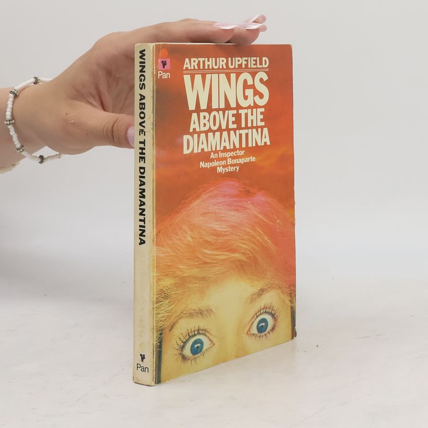Arthur Upfield Wings Above the Diamantina