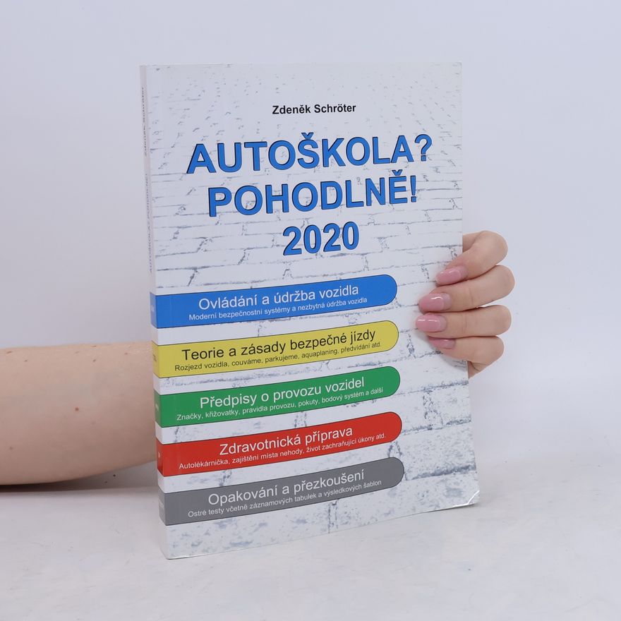 Zdeněk Schröter Autoškola? Pohodlně! : 2020