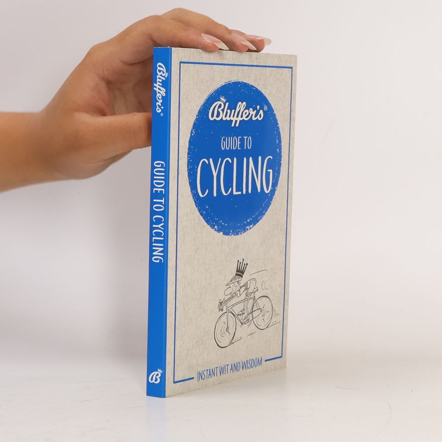 Robert Ainsley Bluffer's Guide to Cycling