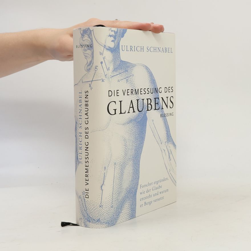 Ulrich Schnabel Die Vermessung des Glaubens