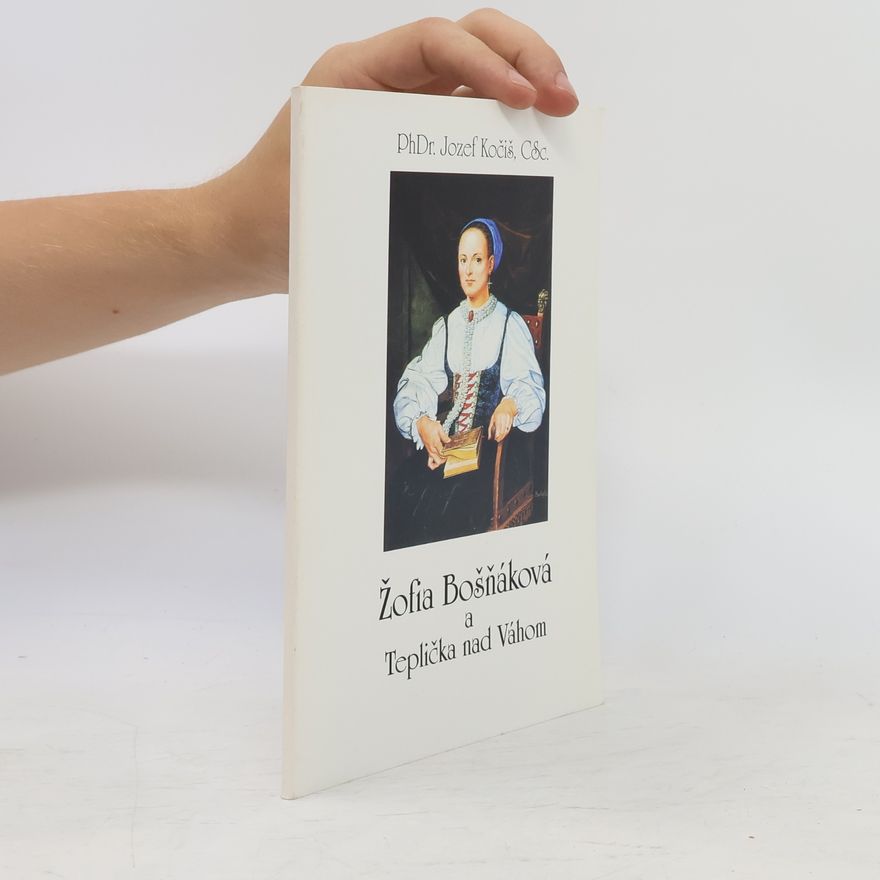 Jozef Kočiš Žofia Bošňáková a Teplička nad Váhom