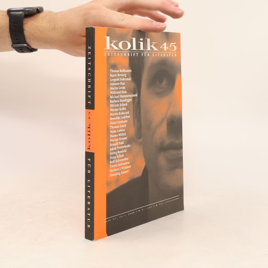 Autorenkollektiv Kolik 45. Zeitschrift für Literatur