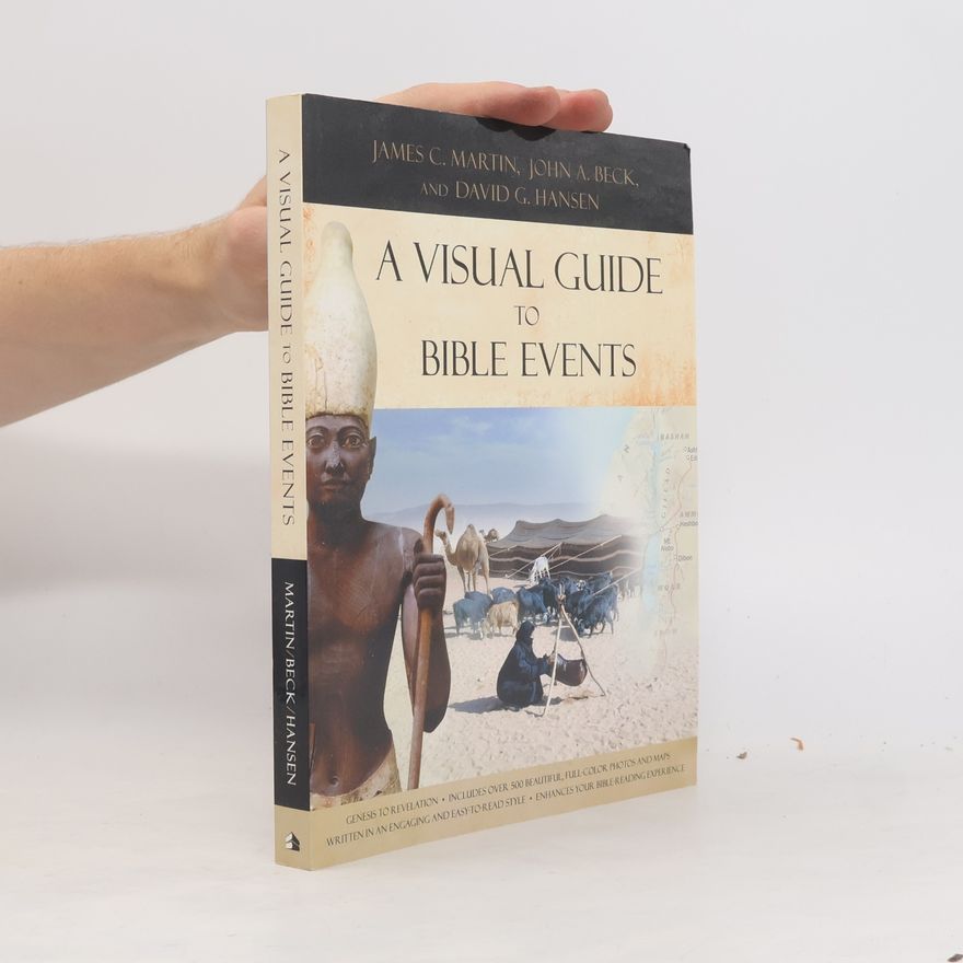 David G. Hansen A Visual Guide to Bible Events