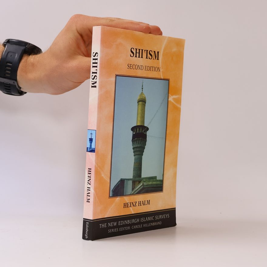 Heinz Halm The New Edinburgh Islamic Surveys: Shi'ism
