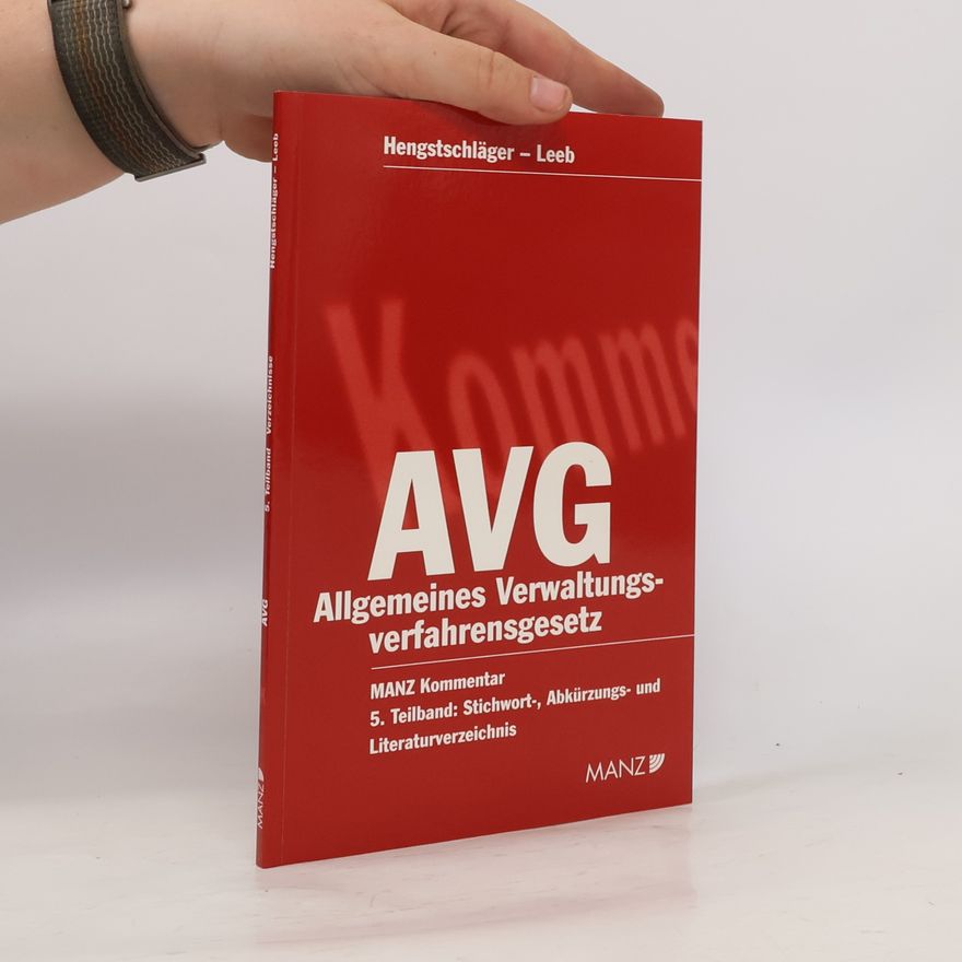 Leeb Manz Grosskommentare - 5: Kommentar zum Allgemeinen Verwaltungsverfahrensgesetz