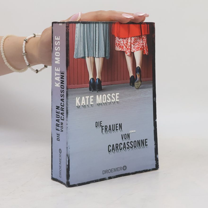 Kate Mosse Die Frauen von Carcassonne