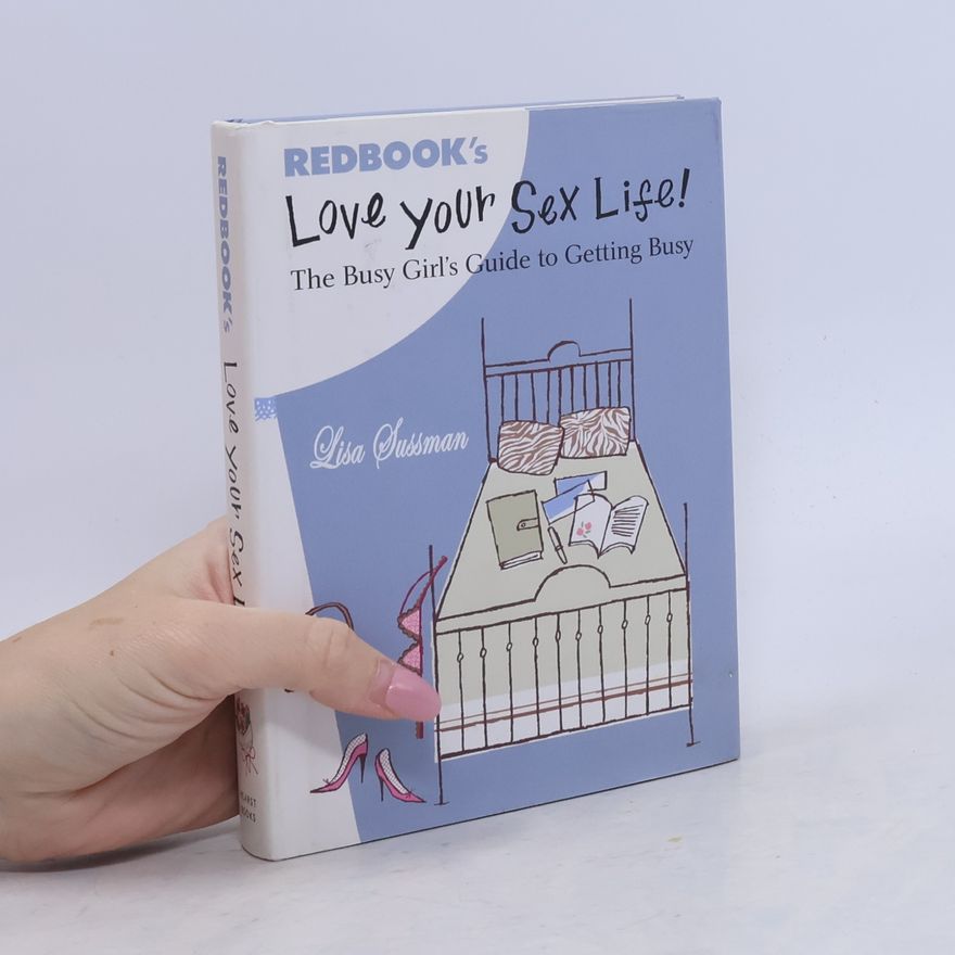 Lisa Sussman Love Your Sex Life!