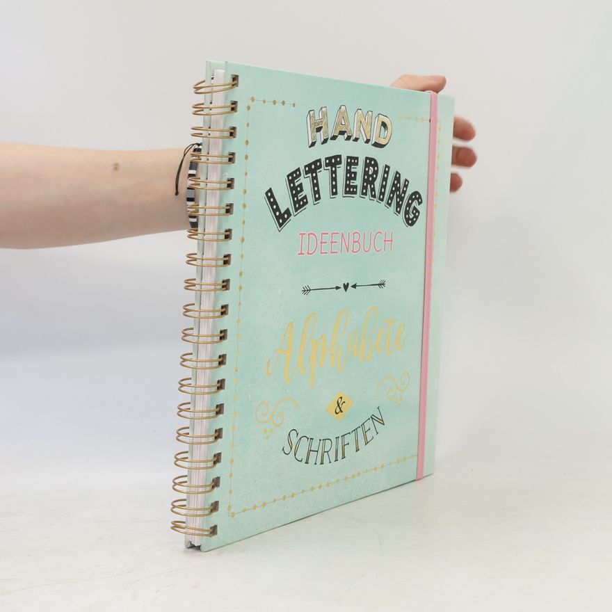 Autorenkollektiv Handlettering Ideenbuch Alphabete & Schriften