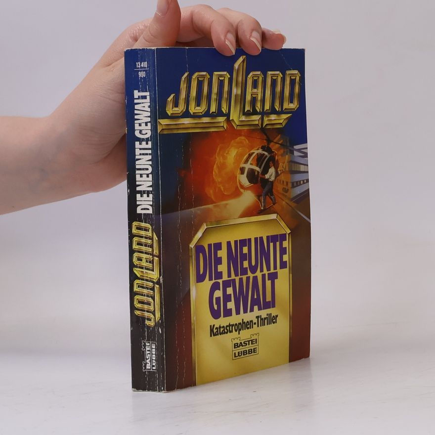 Jon Land Die neunte Gewalt. Katastrophen-Thriller
