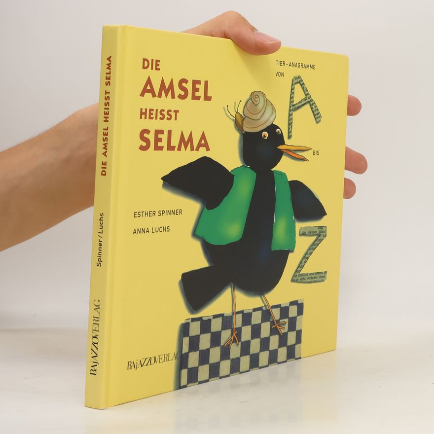 Annalena Luchs Die Amsel heisst Selma