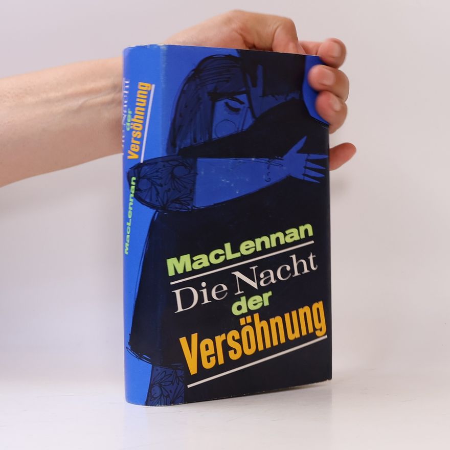 Hugh MacLennan Die Nacht der Versprengten
