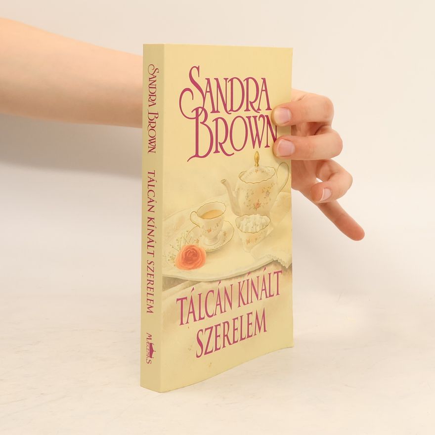 Sandra Brown Tálcán kínált szerelem
