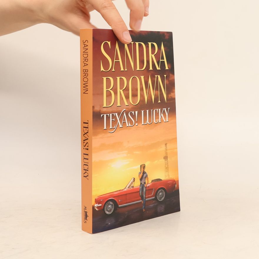 Sandra Brown Texas! Lucky
