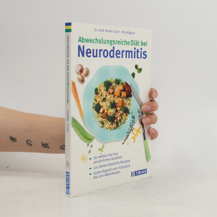 Rainer Disch Abwechslungsreiche Diät bei Neurodermitis