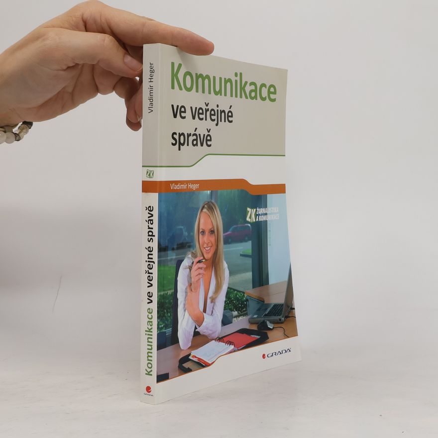Vladimír Heger Komunikace ve veřejné správě
