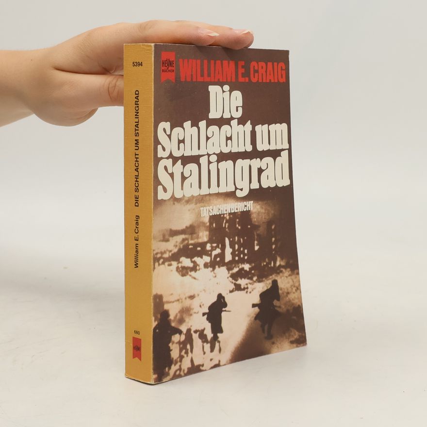William Craig Die Schlacht um Stalingrad