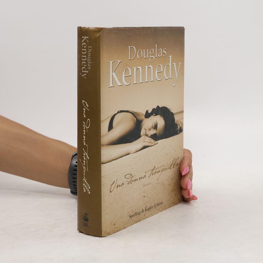 Douglas Kennedy Una donna tranquilla