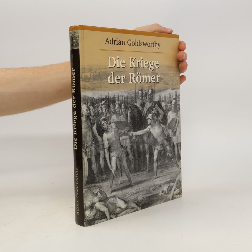 Adrian Goldsworthy Die Kriege der Römer