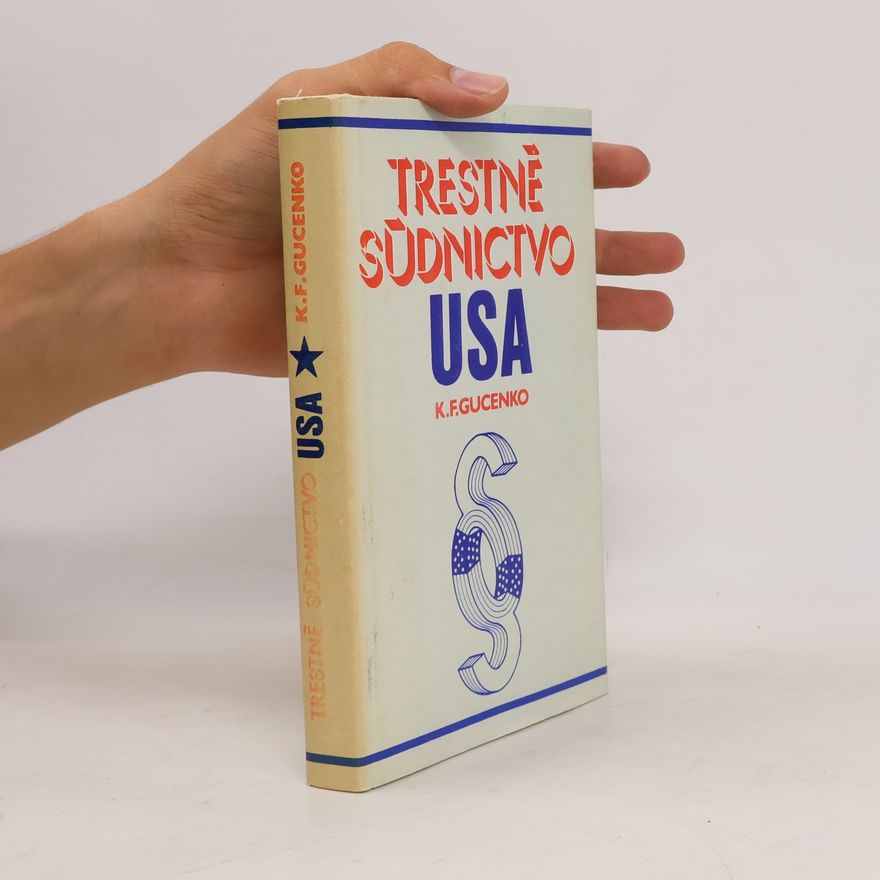 Konstantin Fedorovič Gucenko Trestné súdnictvo USA