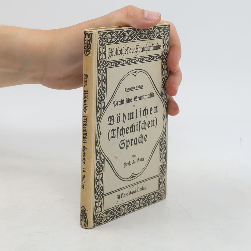 Various authors Praktische Grammatik der Böhmischen (Tschechischen) Sprache
