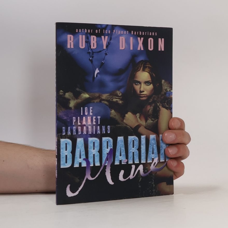 Ruby Dixon Ice Planet Barbarians: Barbarian Mine