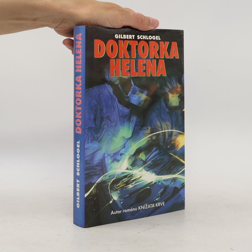 Gilbert Schlogel Doktorka Helena
