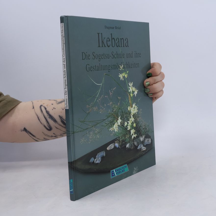 Dagmar Briel Ikebana
