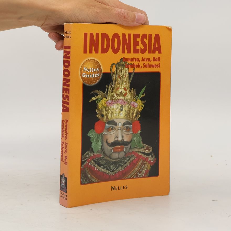 Auteurscollectief Indonesia. Sumatra, Java, Bali, Lombok, Sulawesi