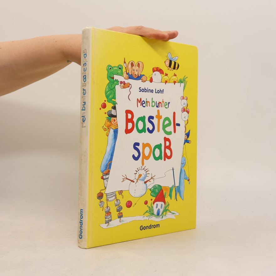 Sabine Lohf Mein bunter Bastelspaß