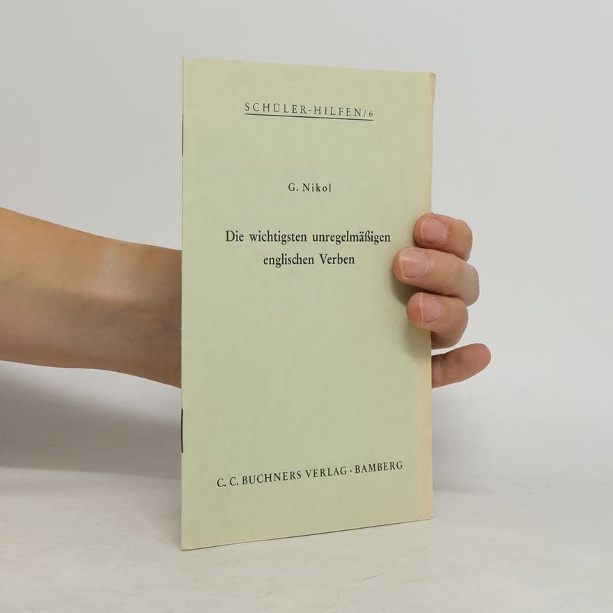 G. Nikol Die wichtigsten unregelmäßigen englischen Verben