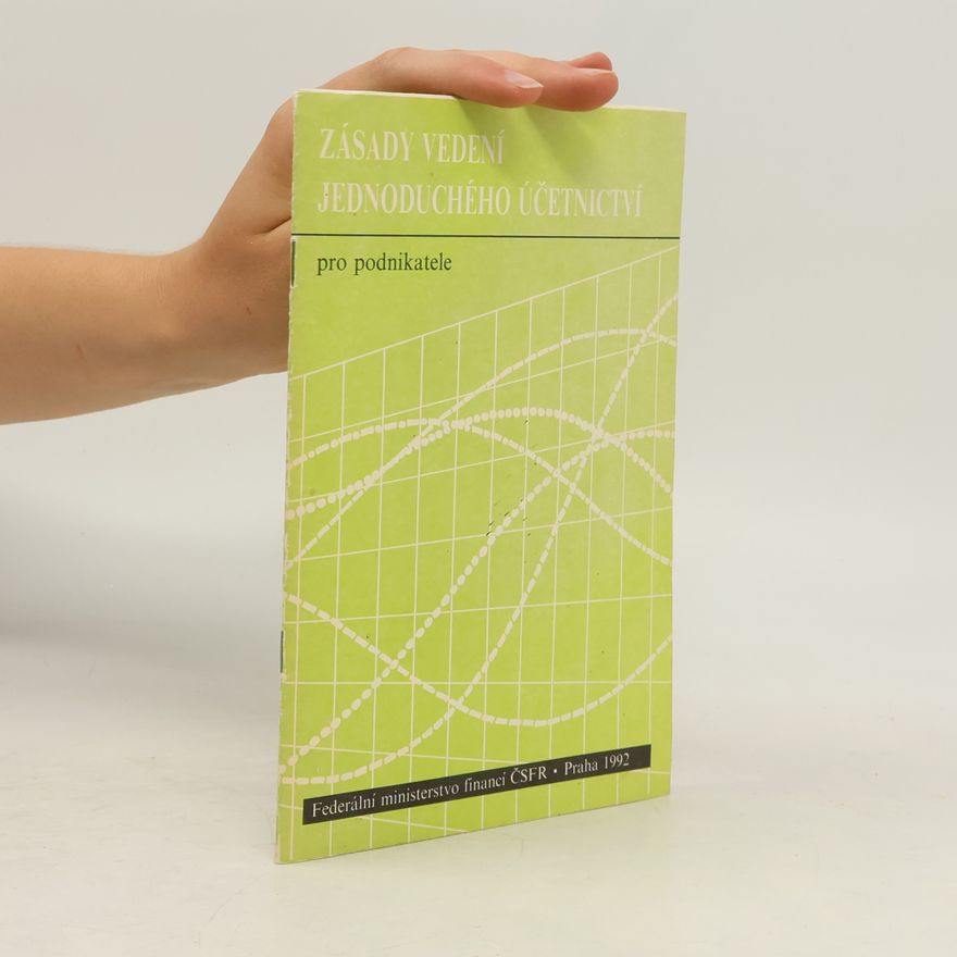 Various authors Zásady vedení jednoduchého účetnictví pro podnikatele
