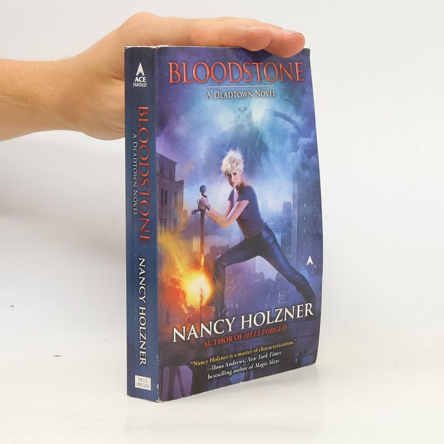Nancy Holzner Deadtown: Bloodstone
