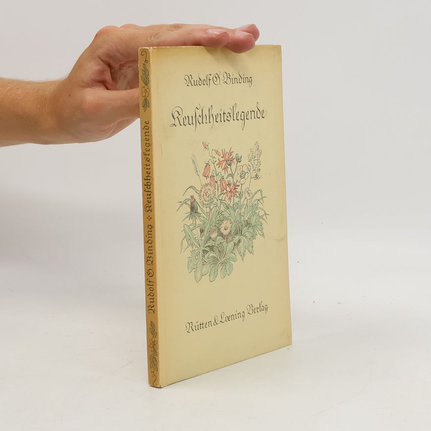 Rudolf G. Binding Keuschheitslegende