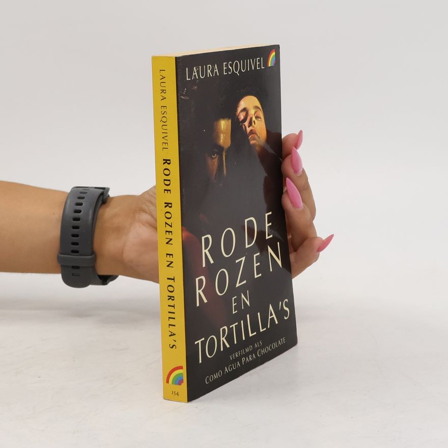 Laura Esquivel Rode rozen en tortilla's