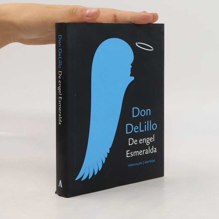 Don DeLillo De engel Esmeralda / druk 38
