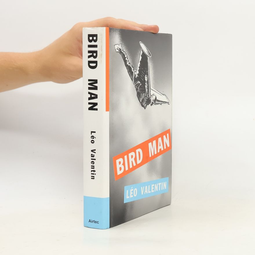 Léo Valentin Bird Man
